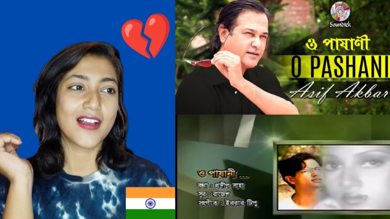 Indian Firl Reacts On || ও পাষাণী || O Pashani By Asif Akbar