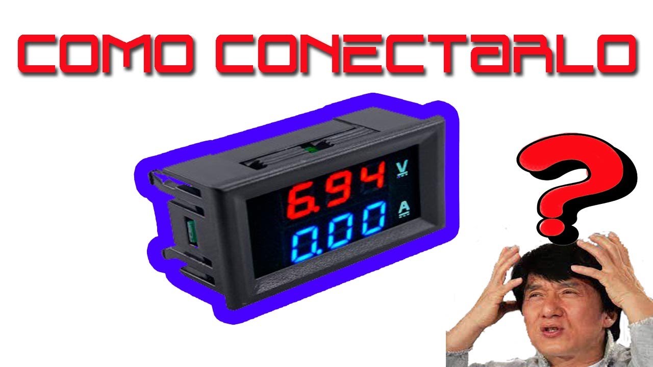 Voltímetro amperímetro digital, como conectar y sus problemas.
