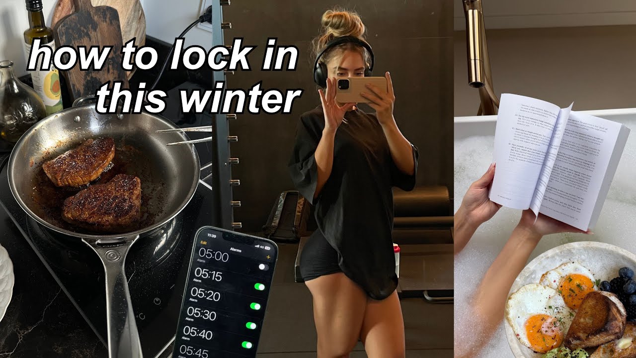 HOW to *actually* LOCK IN this winter