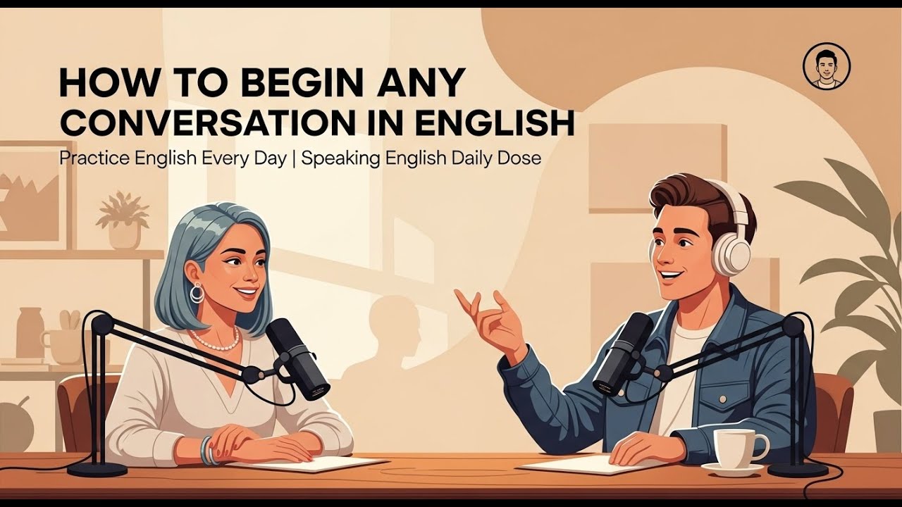 How to Start a Conversation in English | Daily English Practice | English Podcast #LearnEnglish