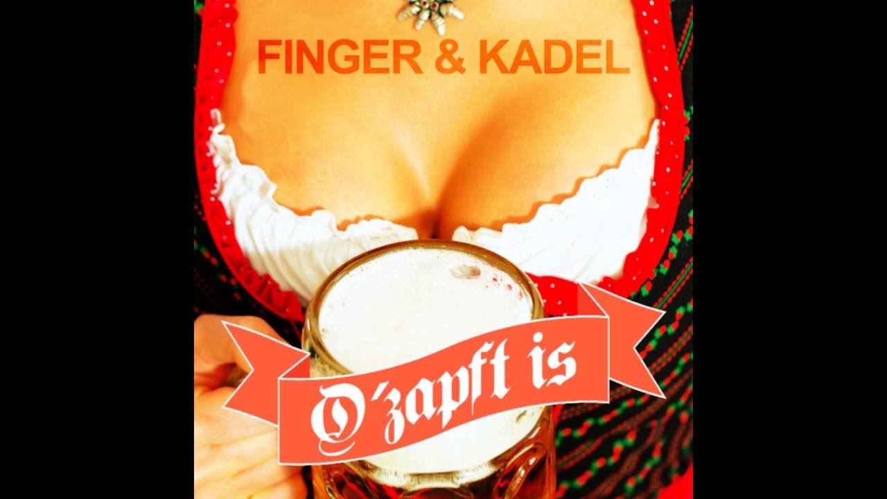 Finger & Kadel - O&acute;zapft is (Extended)
