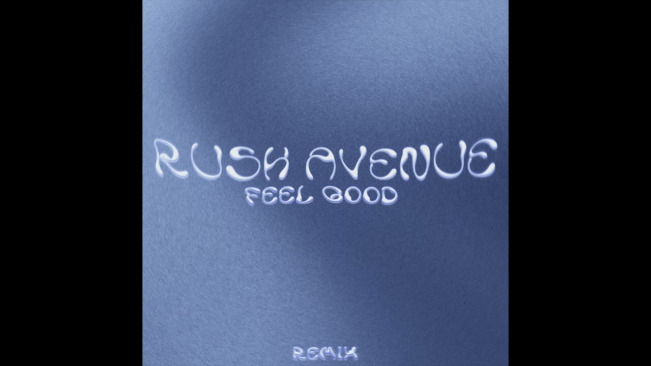 RUSH AVENUE - Feel Good (ft. Charlotte Cardin) [Remix]