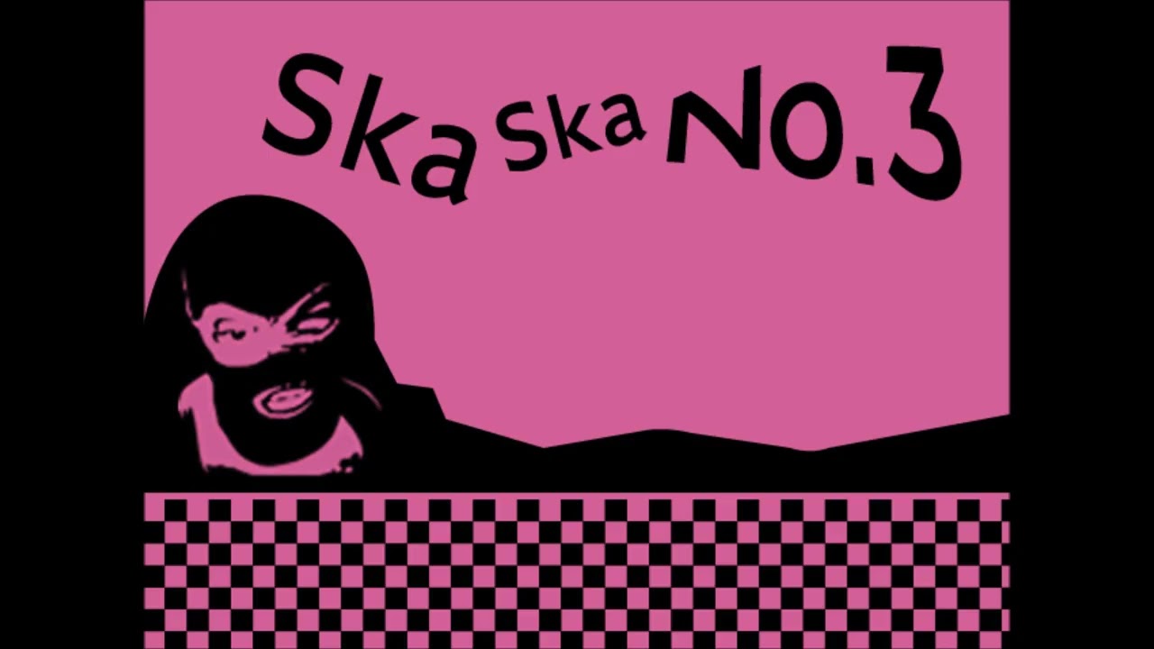 Ska Ska No.3 (Album Version) / (Anettai Maji-SKA Bakudan)亜熱帯マジ-SKA爆弾