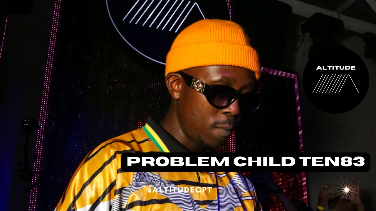 Problem Child Ten83 Live @AltitudeCPT Season Opener 2026 | Deep House | Cape Town