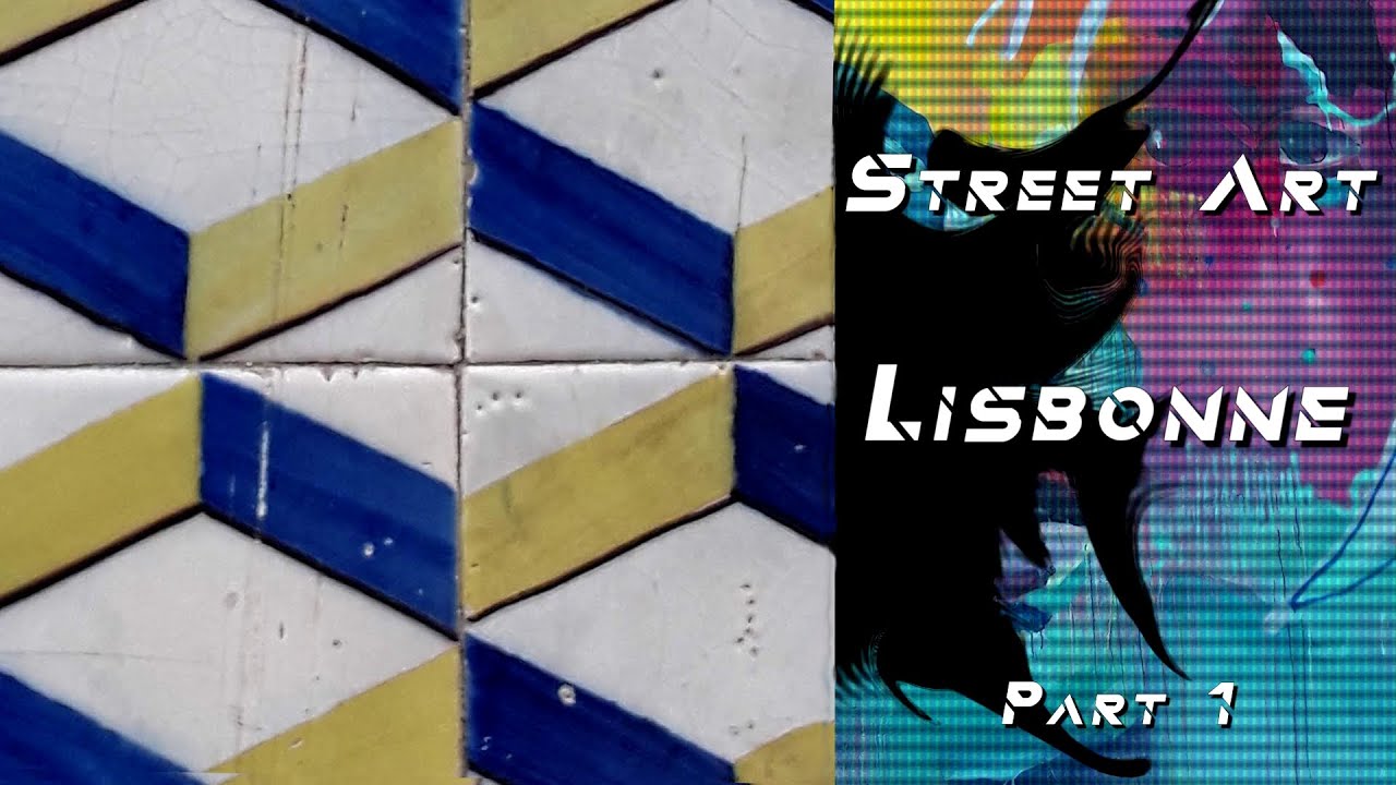 STREET ART : LISBONNE part 1