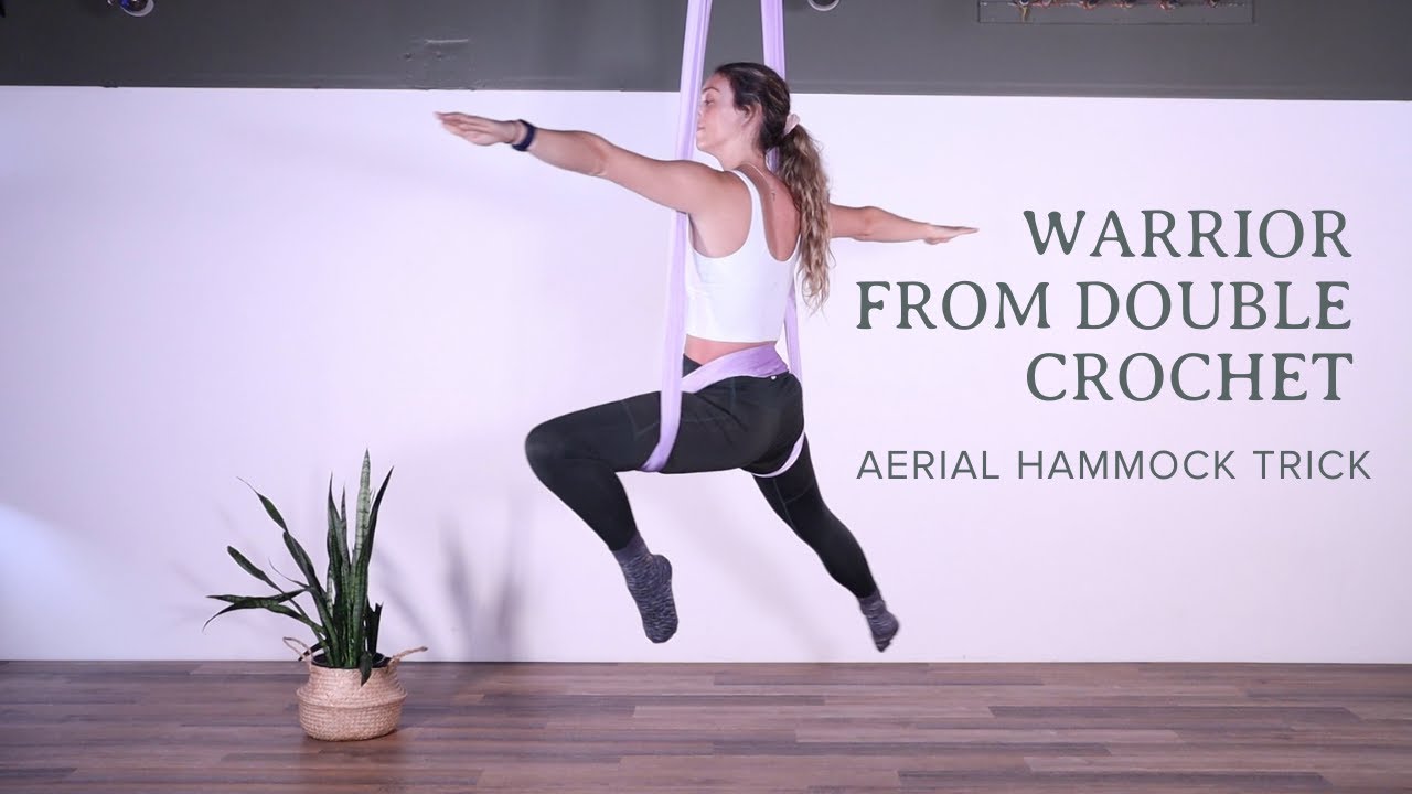 Aerial Hammock Trick - Warrior from Double Crochet