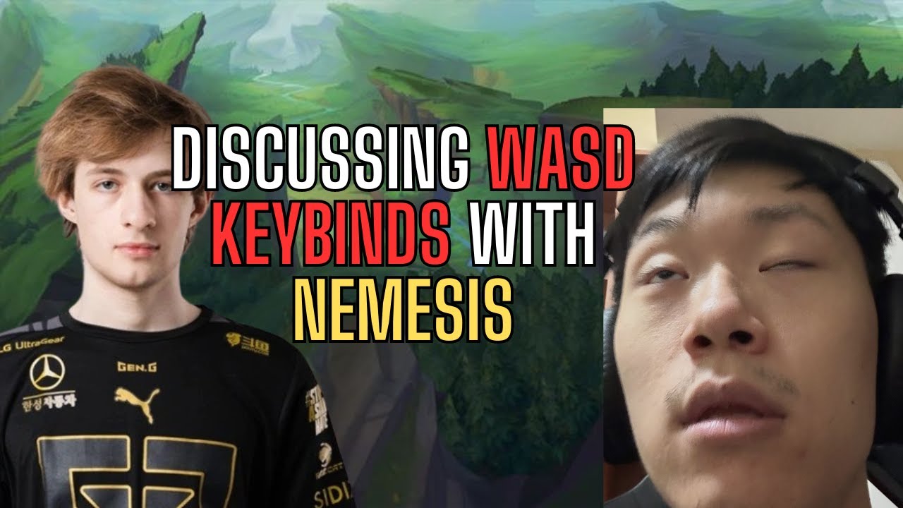 1 on 1 Chat with Nemesis: Clarifying Positions & Points about WASD Keybinds