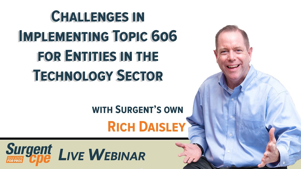 Challenges in Implementing Topic 606 for Entities in the Technology Sector (TEC4)