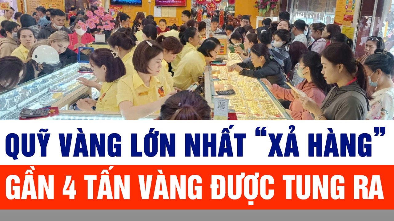 Quỹ vàng lớn nhất “xả hàng”, gần 4 tấn vàng được tung ra