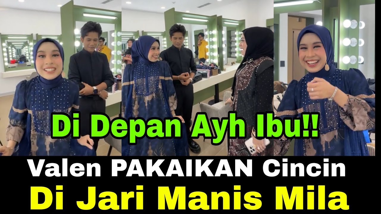 VALEN PAKAIKAN CINCIN DI JARI MILA, DI DEPAN AYH IBU MILA