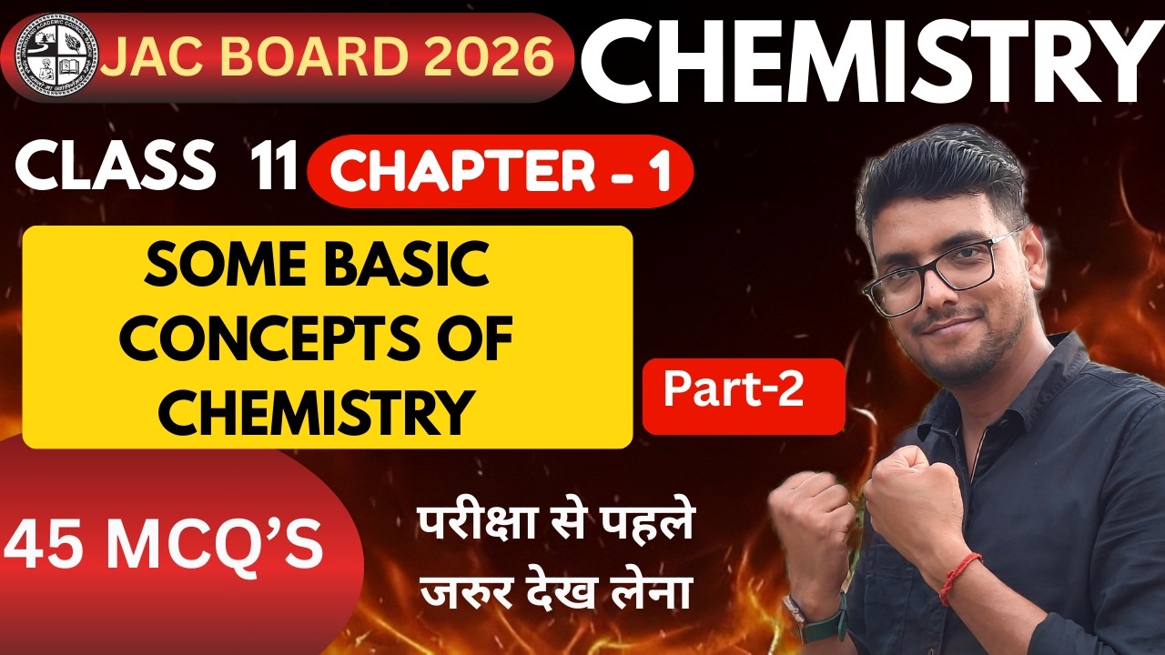 Some Basic concept of Chemistry Jac board 45 MCQ's  2026 By Kunal sir Part - 2