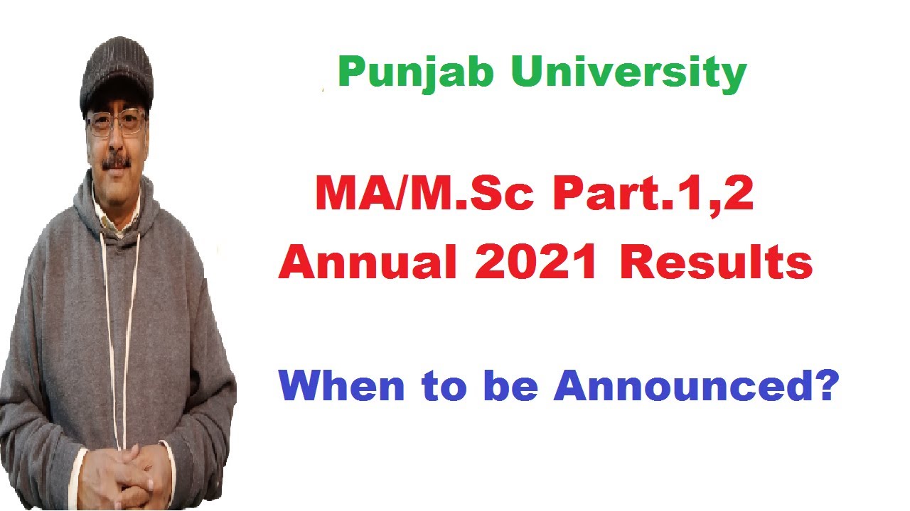 MA/M.Sc Part.1,2 Annual 2021 Results Announcement Date | Punjab University