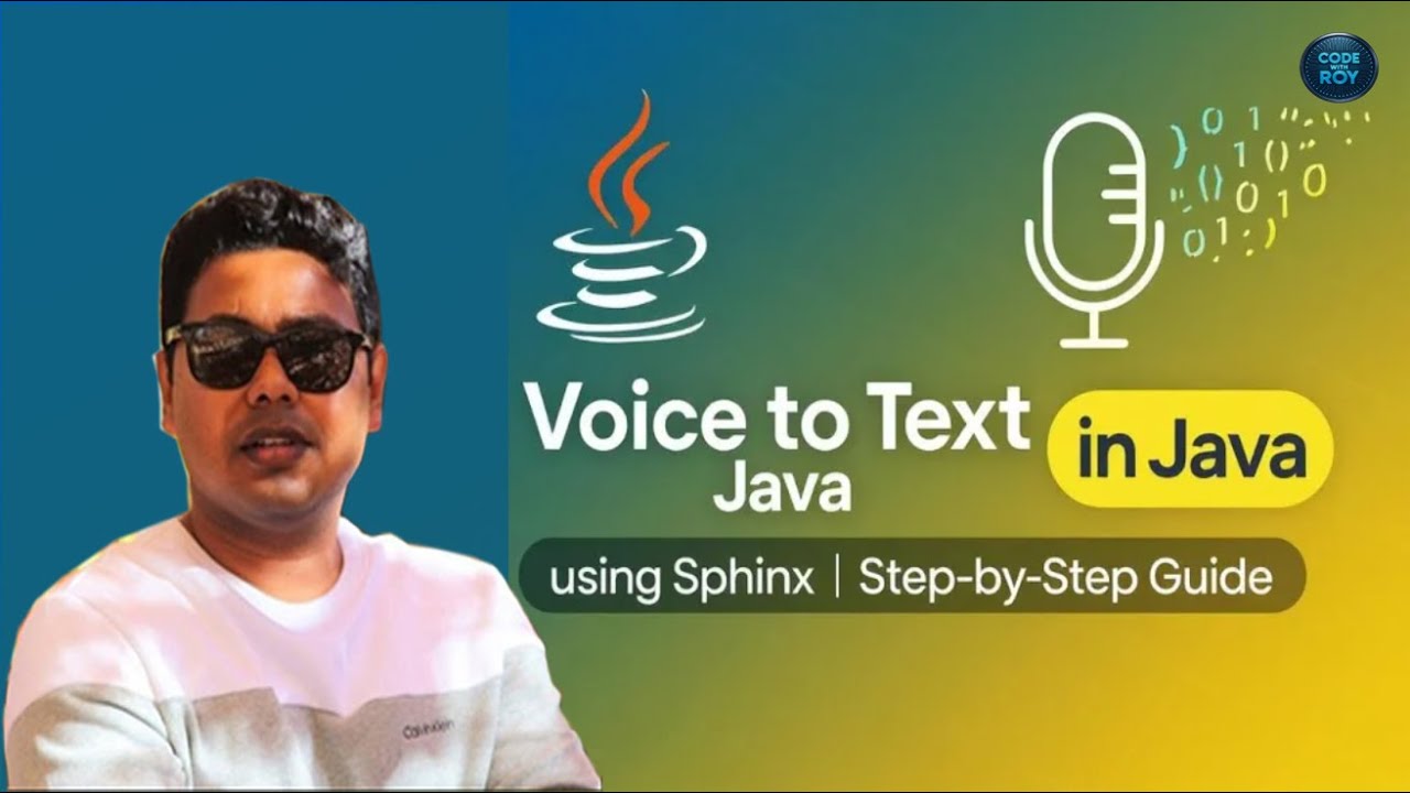 Voice to Text in Java using Sphinx | Java Speech Recognition | Sphinx | CODEwithROY | CH 08