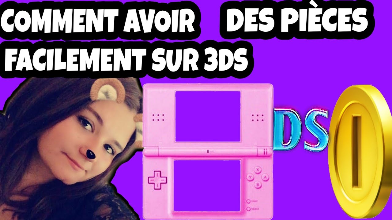 TUTO : COMMENT AVOIR DES PIÈCES FACILEMENT SUR DSIXl/DS2XL/DS3XL !!!