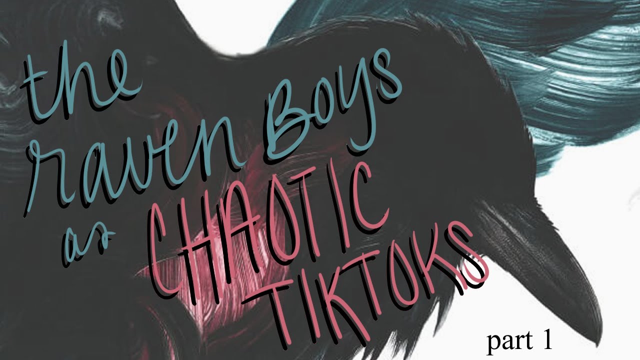 The Raven Boys as Chaotic TikToks pt. 1