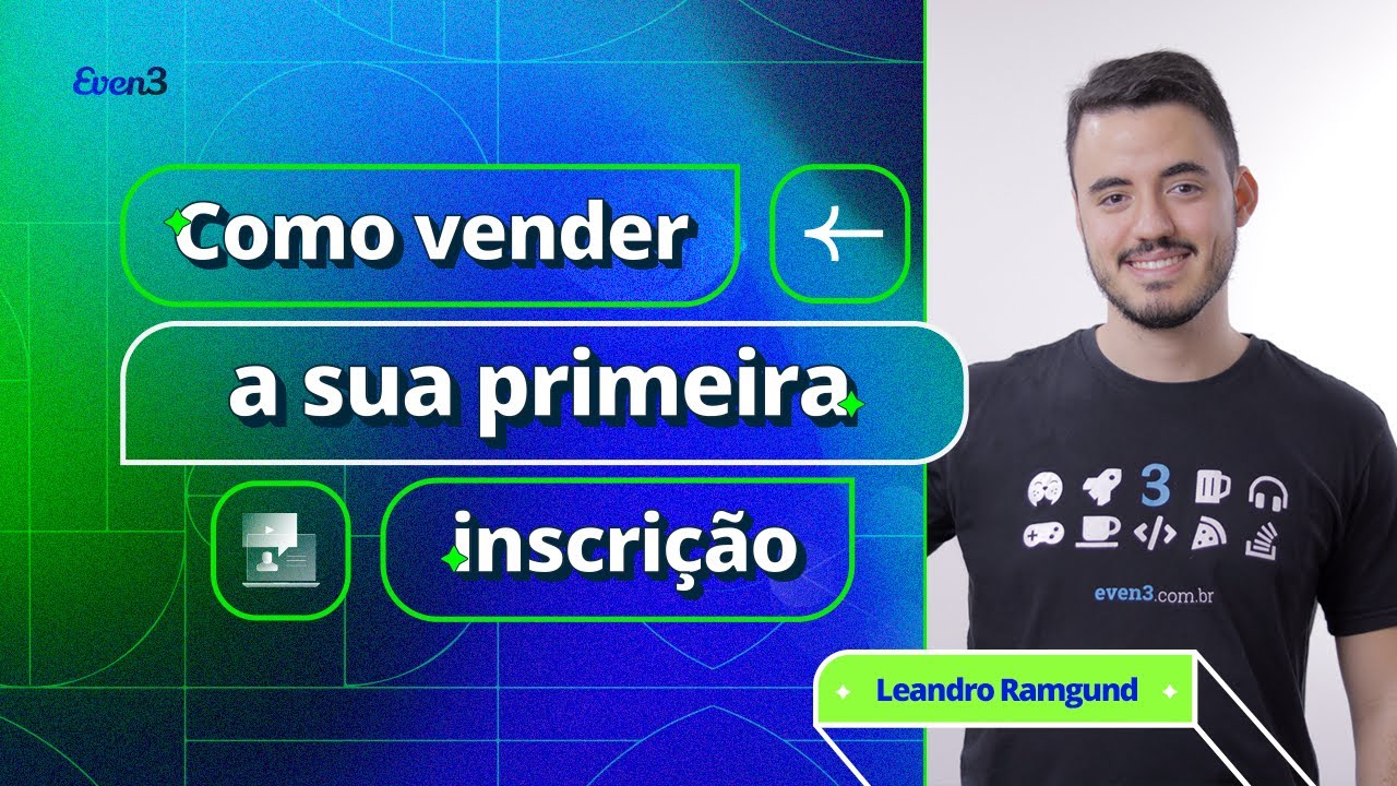 Como vender sua primeira inscrição - Even3 Summit 2022