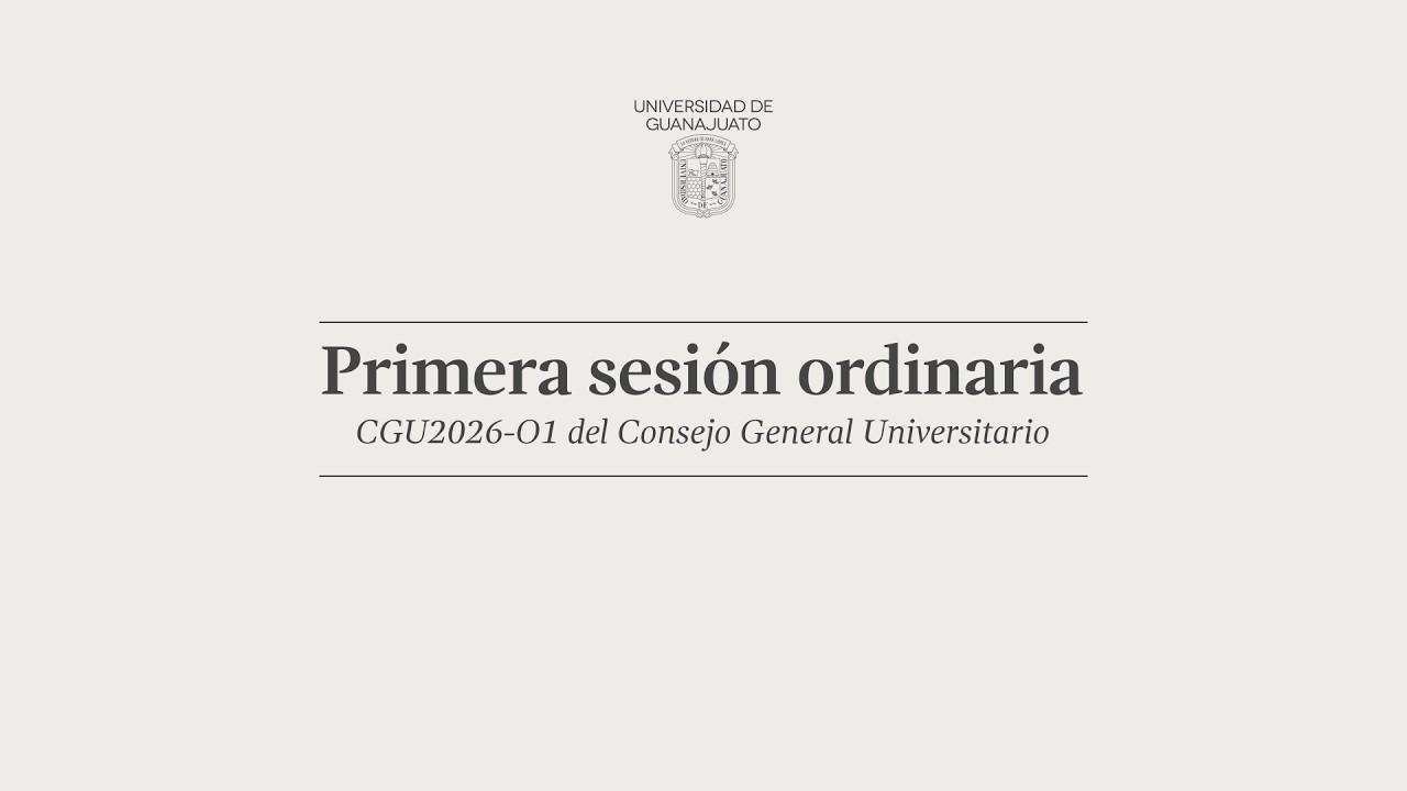 1a.  Sesión Ordinaria CGU2026-01 del Consejo General Universitario.