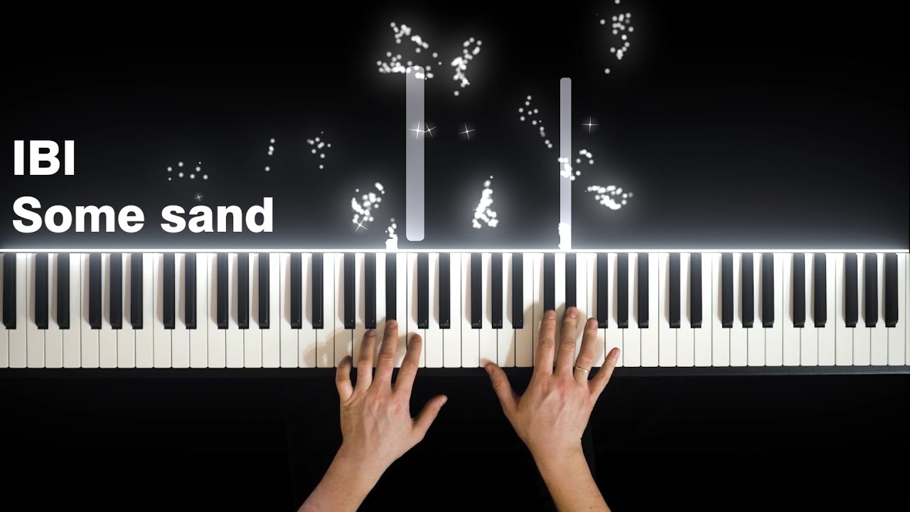 Sad piano music | ibi - Some sand | Beautiful piano cover
