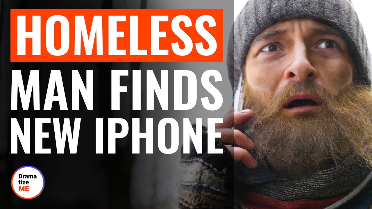Homeless Man Finds New Iphone | @DramatizeMe
