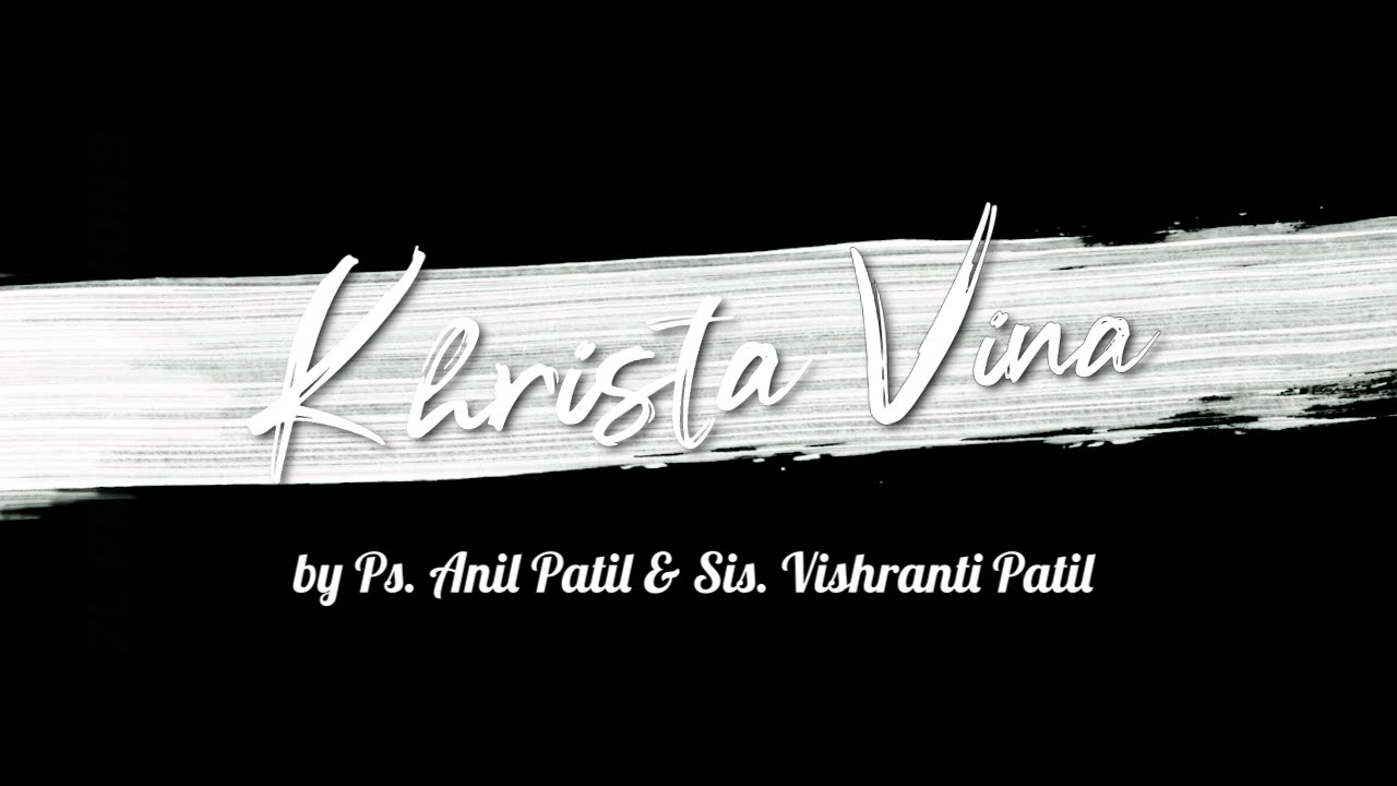 Khrista Vina | Ps. Anil & Vishranti Patil | Elshaddai Band