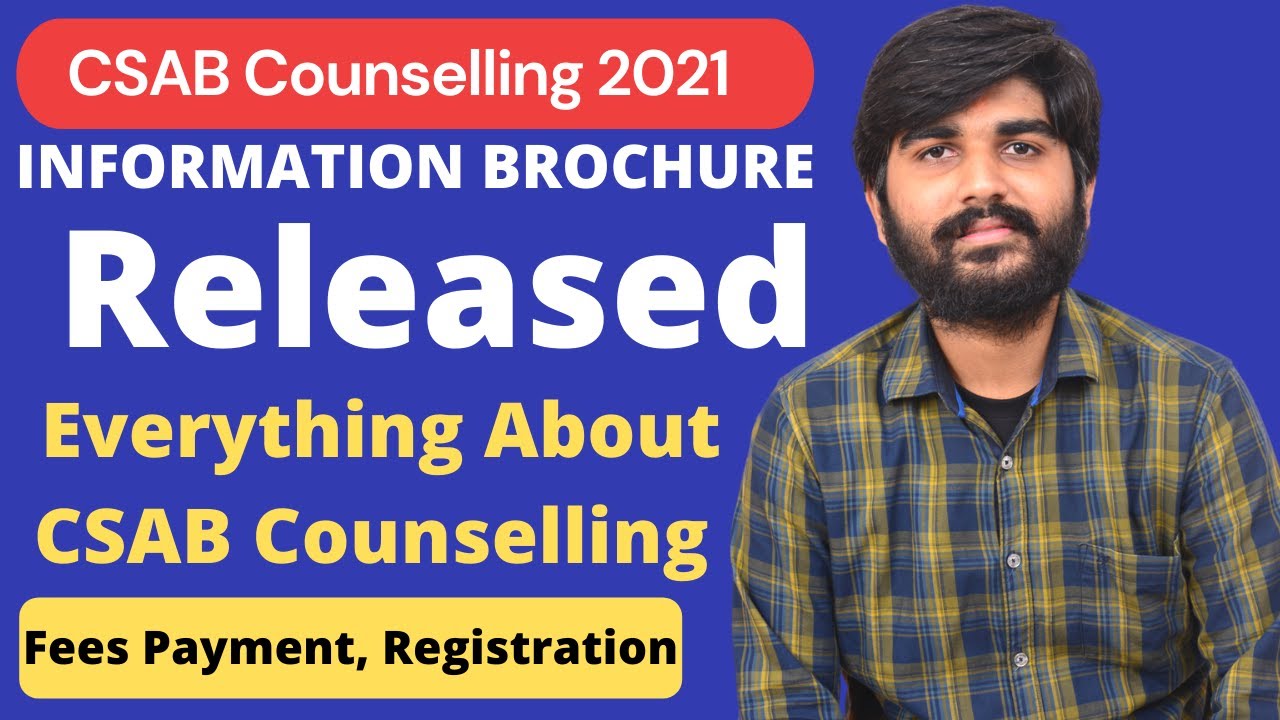 CSAB Counselling 2021 INFORMATION BROCHURE Released | CSAB Spot Round Counselling 2021