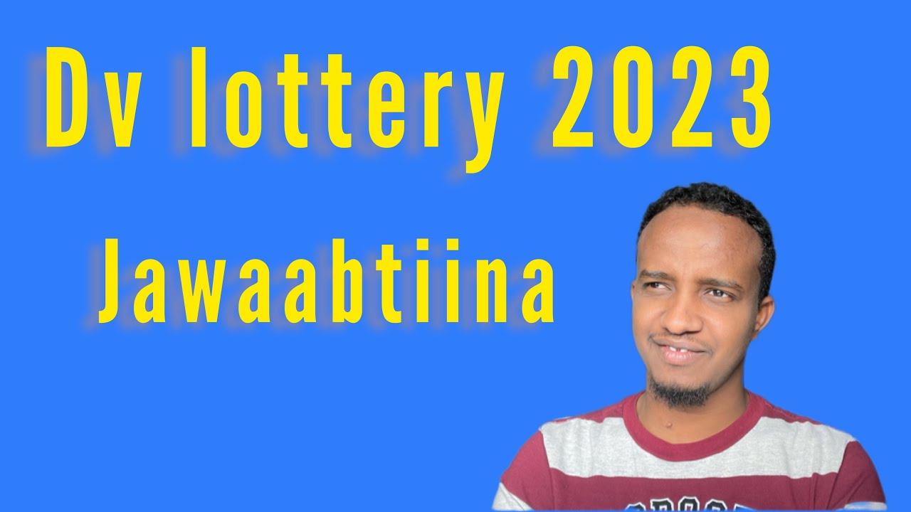 Dv lottery 2023: anoo qaxooti passport la&rsquo;aan ah ma xaraysan karaa?