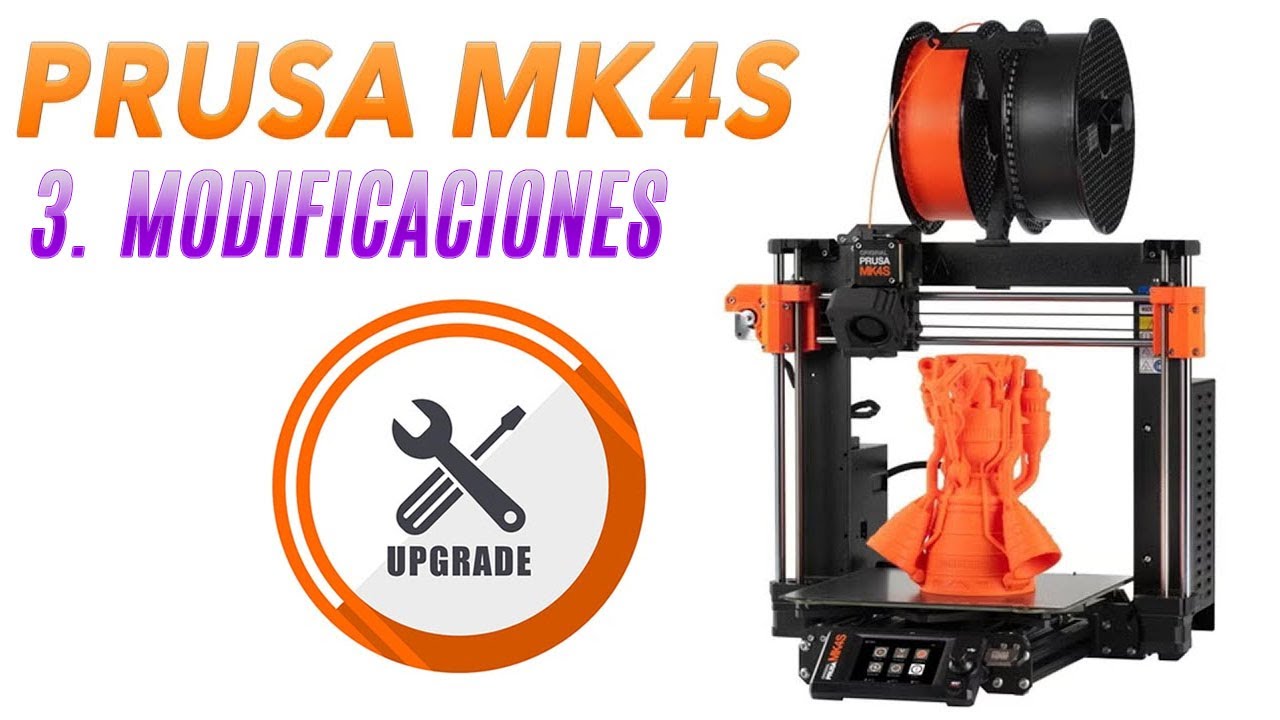 Impresora 3d - KIT PRUSA MK4S (3) - Modificaciones básicas recomendadas