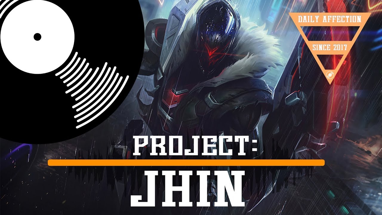 PROJECT: Jhin - Gaming Music Mix