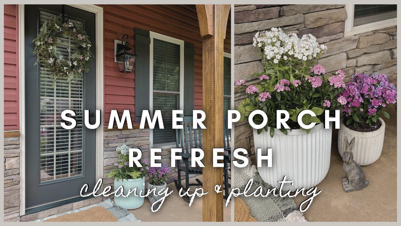 Summer Porch Refresh | cleaning up & planting