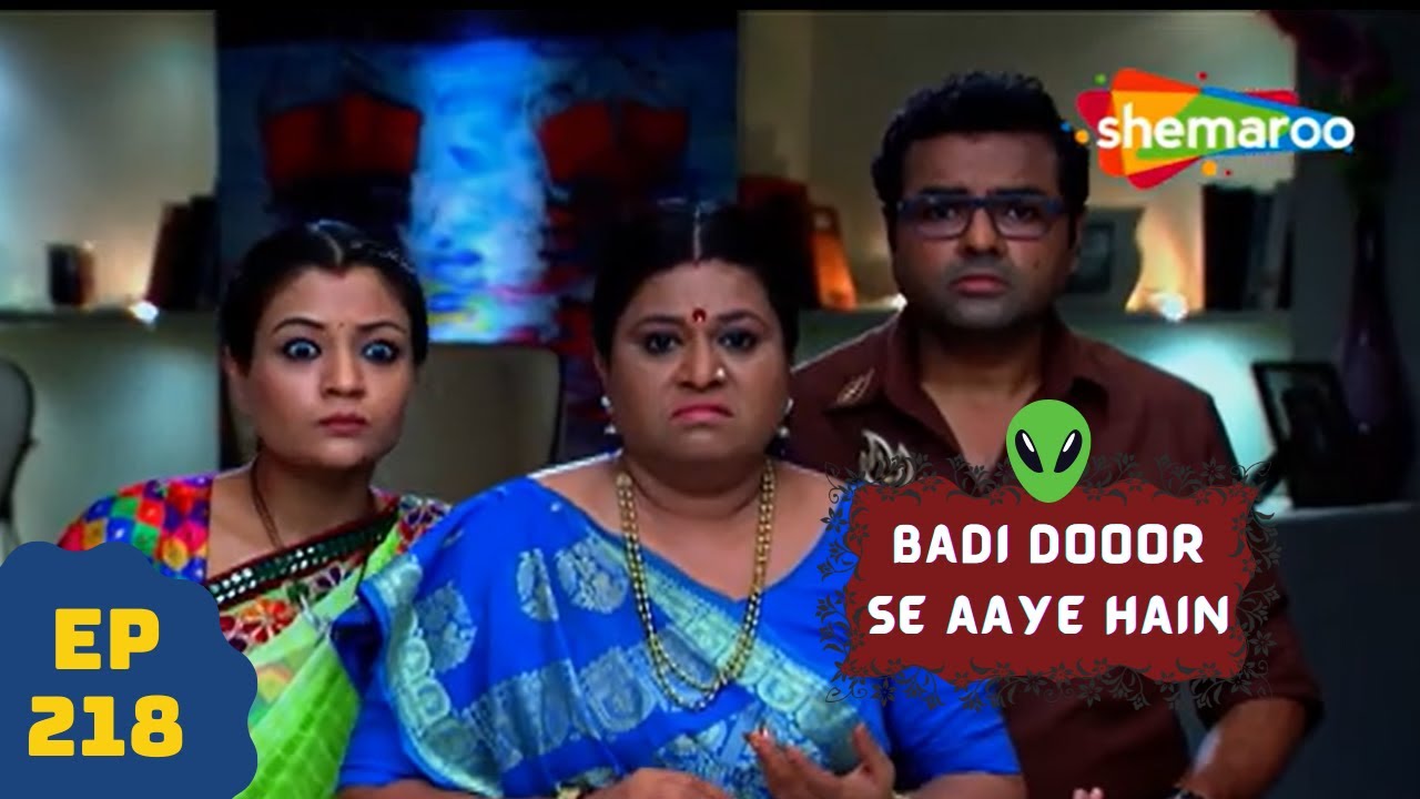 बड़ी दूर से आये है - 5 एलियंस की कहानी | Comedy. Drama Series | Badi Door Se Aaye Hain - Episode 218