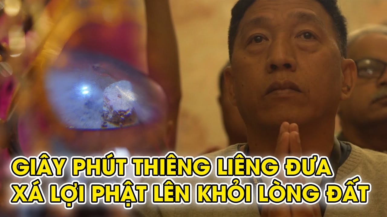 Giây phút thiêng liêng đưa XÁ LỢI PHẬT lên khỏi lòng đất đầy cảm xúc tại thánh địa Sarnath - Ấn Độ