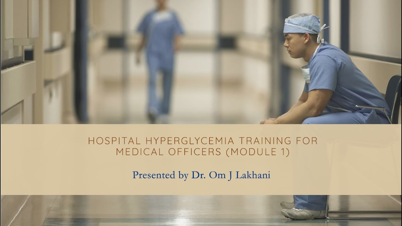 Hospital Hyperglycemia training module 1 for Medical officers
