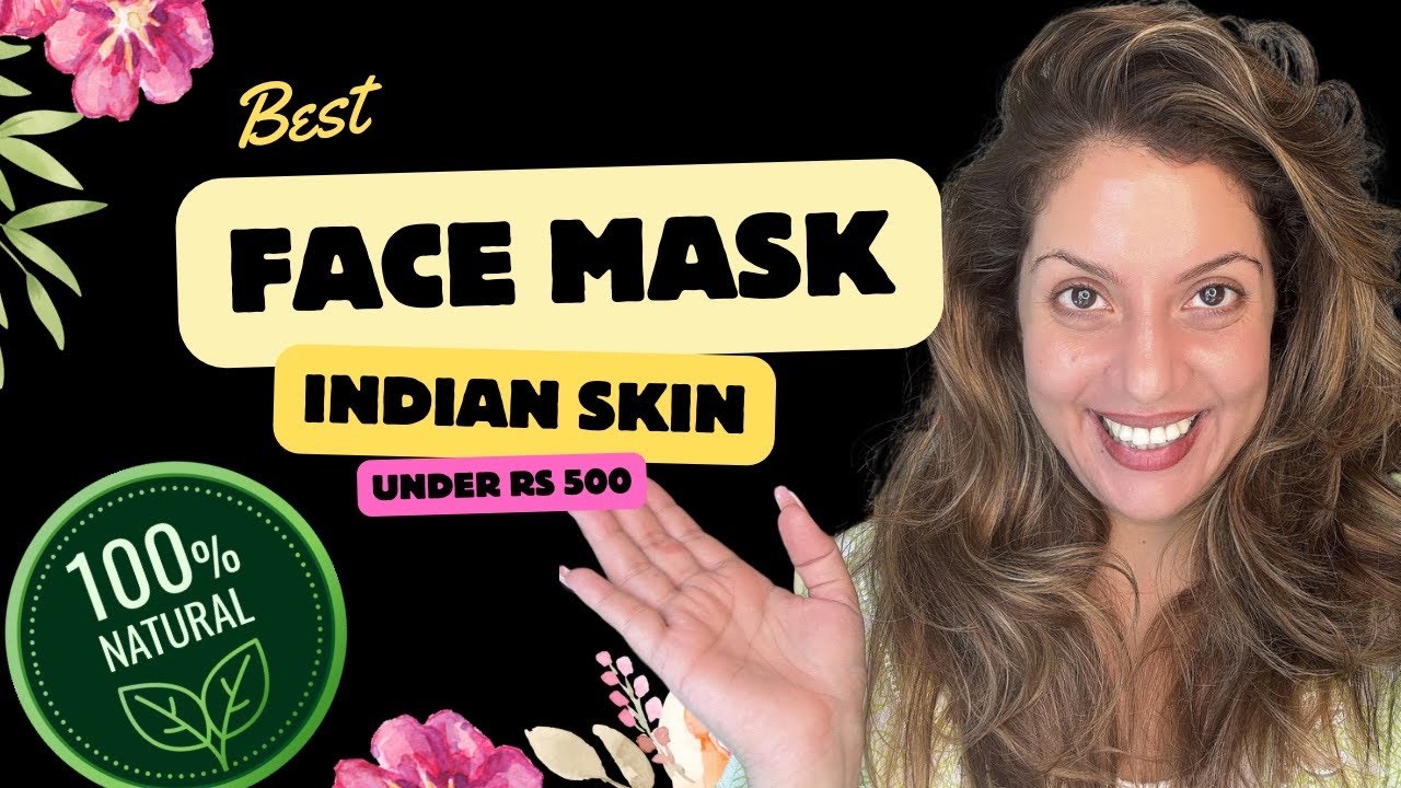 100% natural face mask for Indian skin under Rs 500 | Nipun Kapur