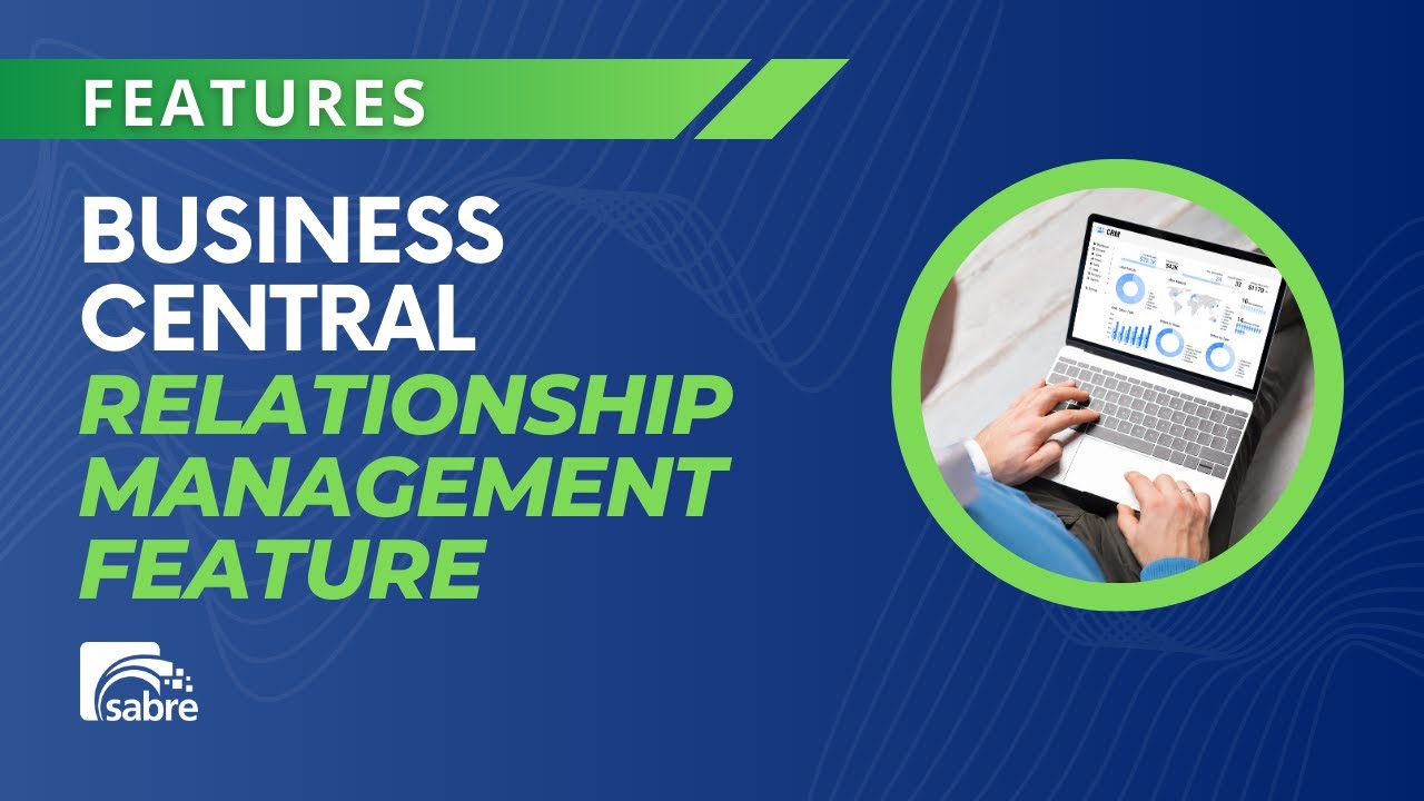 Business Central's Relationship Management Feature