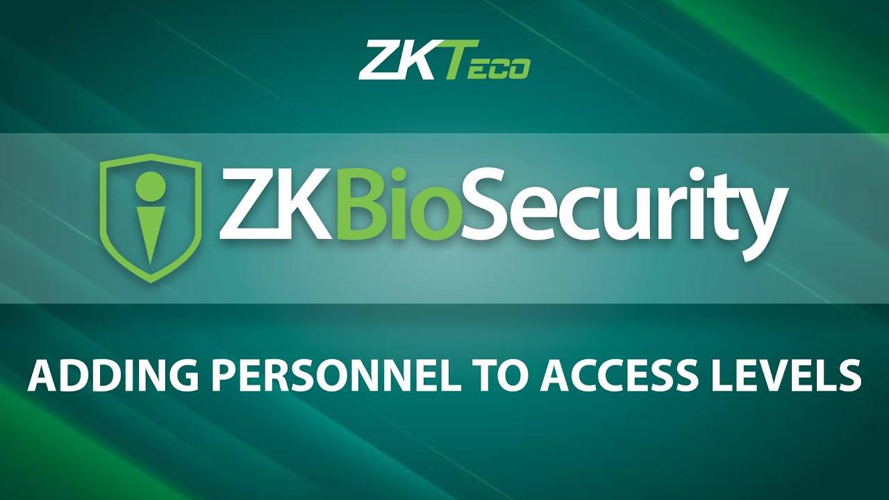 ZKBioSecurity: Add personnel to access levels