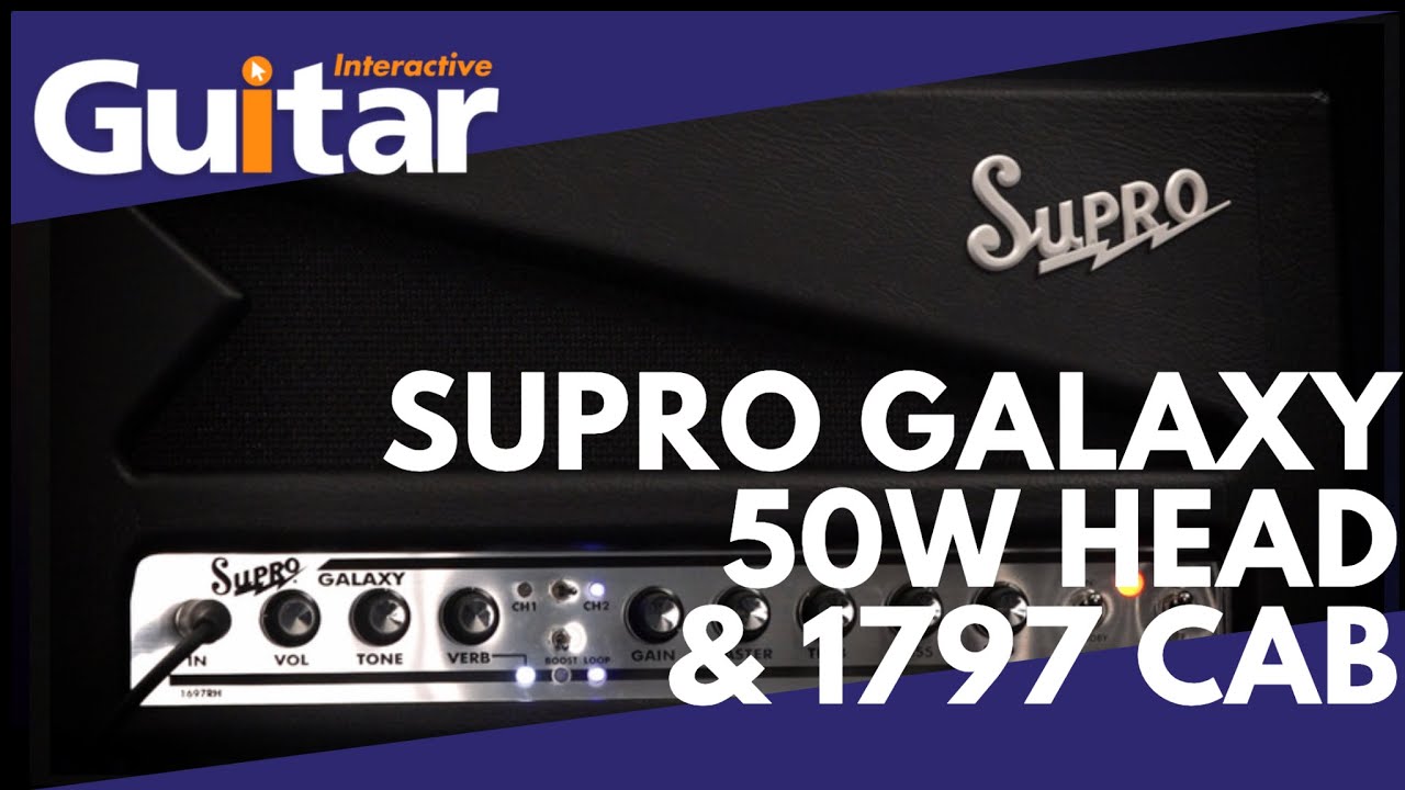 Supro Galaxy 50W Head & 1797 Cabinet | Review