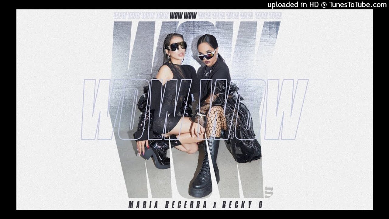 Maria Becerra - Wow Wow (feat. Becky G) INSTRUMENTAL