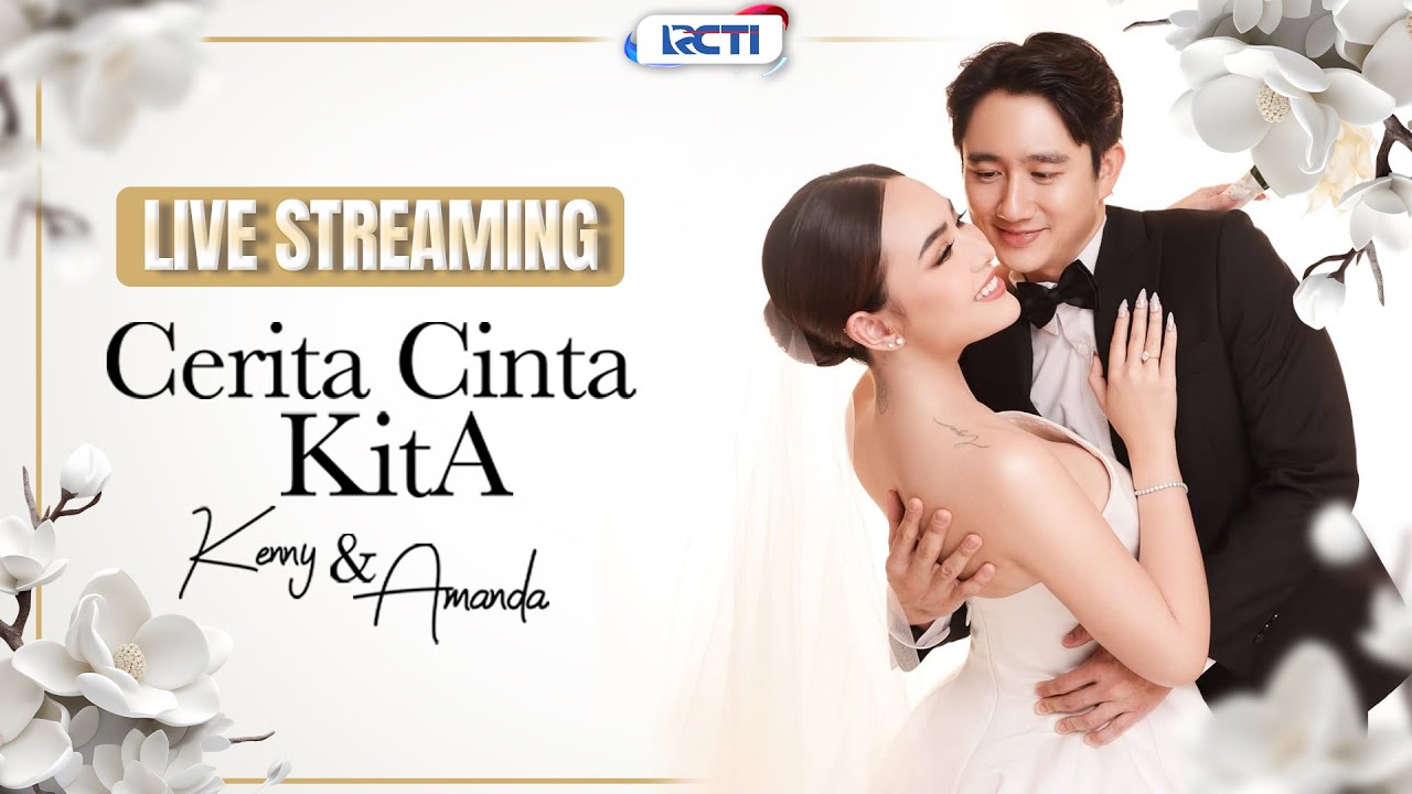 🔴 LIVE STREAMING CERITA CINTA KITA | KENNY & AMANDA | 10 OKTOBER 2025