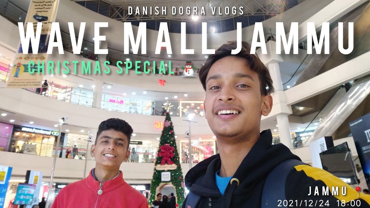 WAVE MALL JAMMU | 2022 | CHRISTMAS CELEBRATION | VLOG 7 | BRAND SHOPPING PLACE ⛄