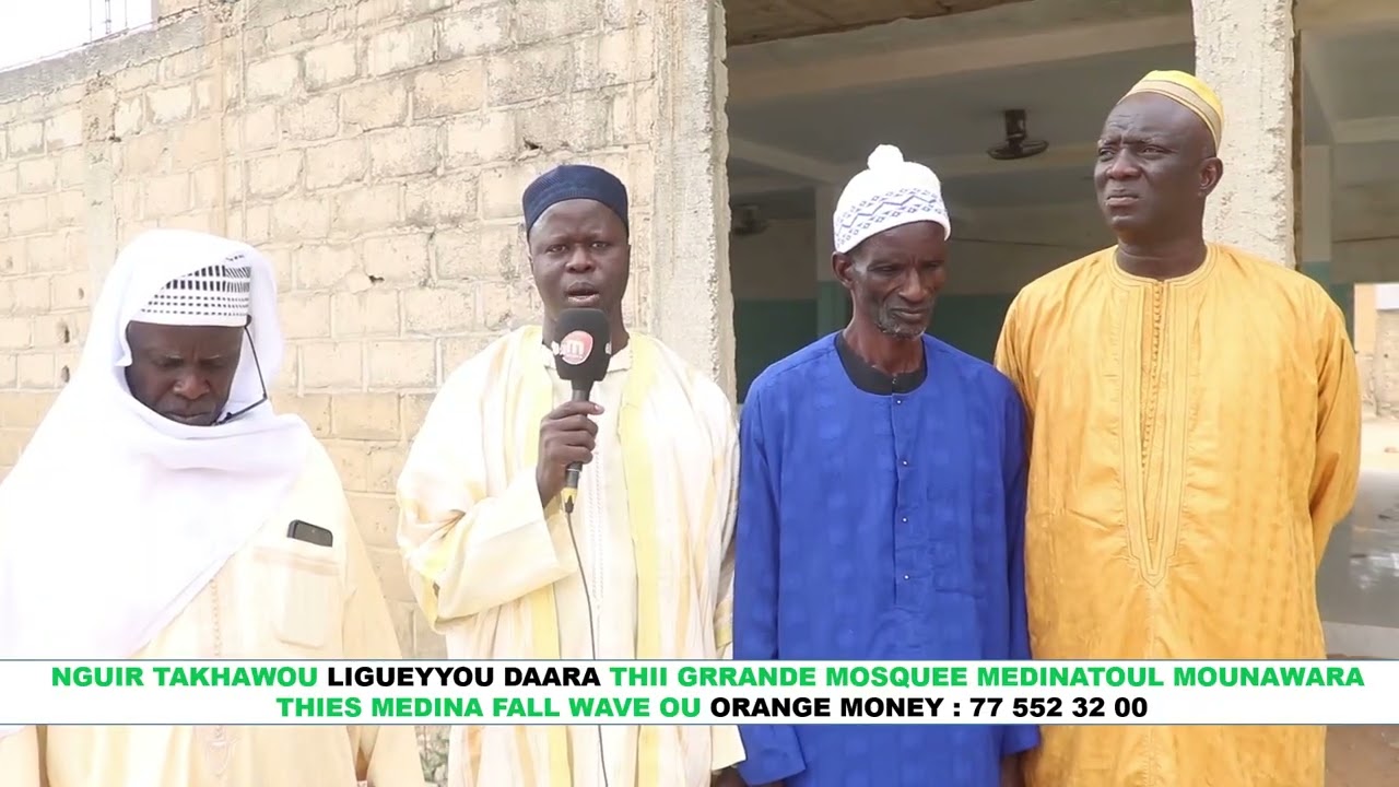 ANNONCE NGUIR TAKHAWOU LIGUEYOU DAARA THII GRANDE MOSQUEE MEDINATOUL MOUNAWARA THIES MEDINA FALL