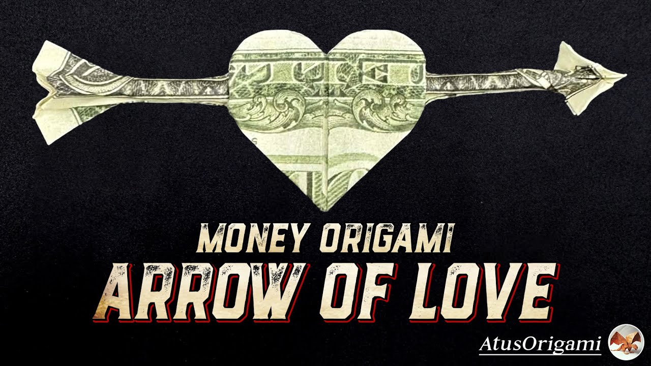 Origami Arrow of Love | Money Origami | Atus Origami