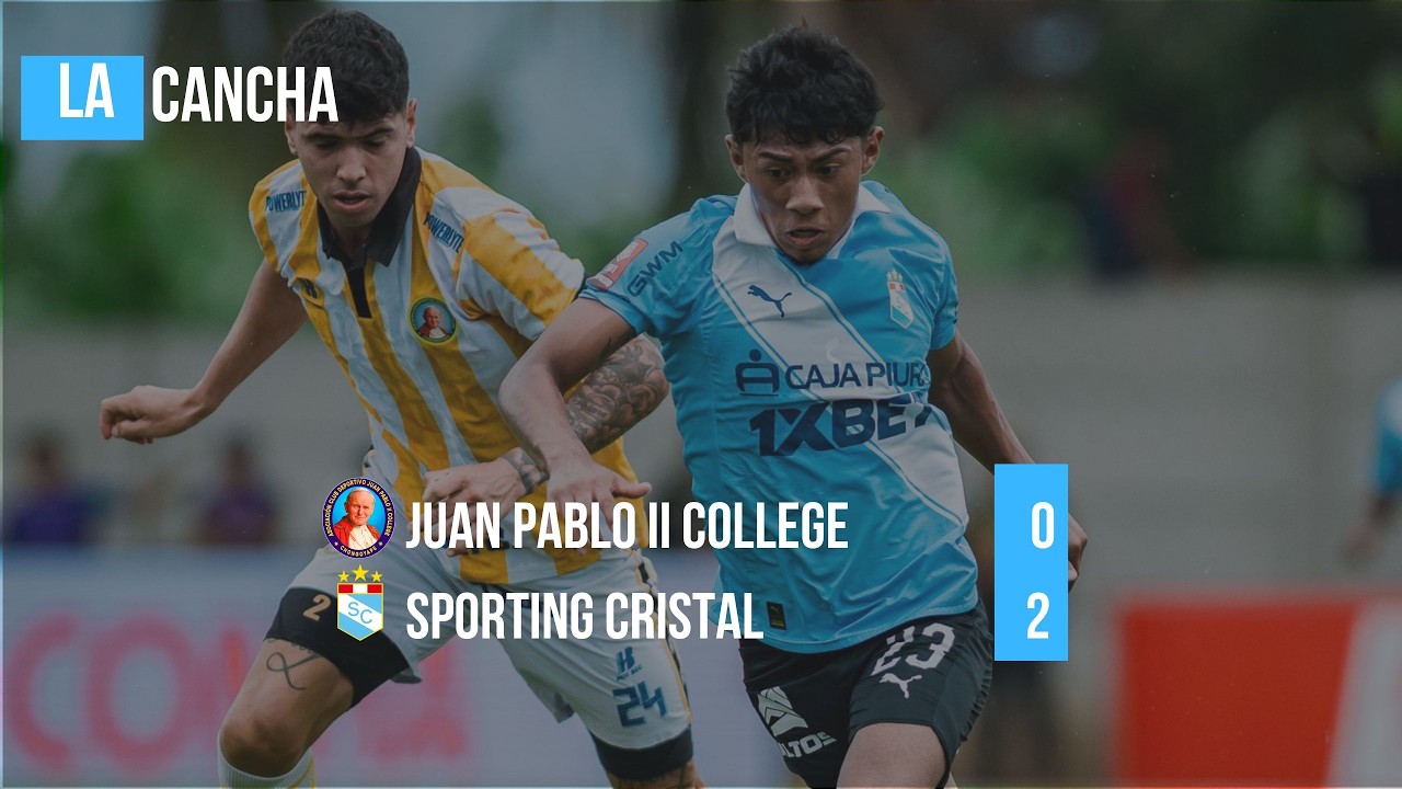 La Cancha: Juan Pablo II College 0 - Sporting Cristal 2