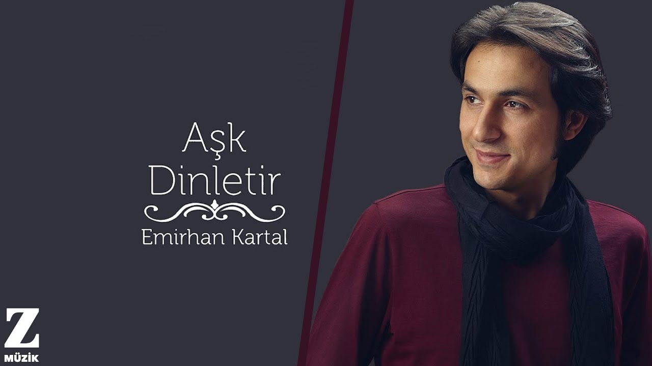 Emirhan Kartal - Odam Kireç Tutmuyor I Aşk Dinletir © 2017 Z Müzik