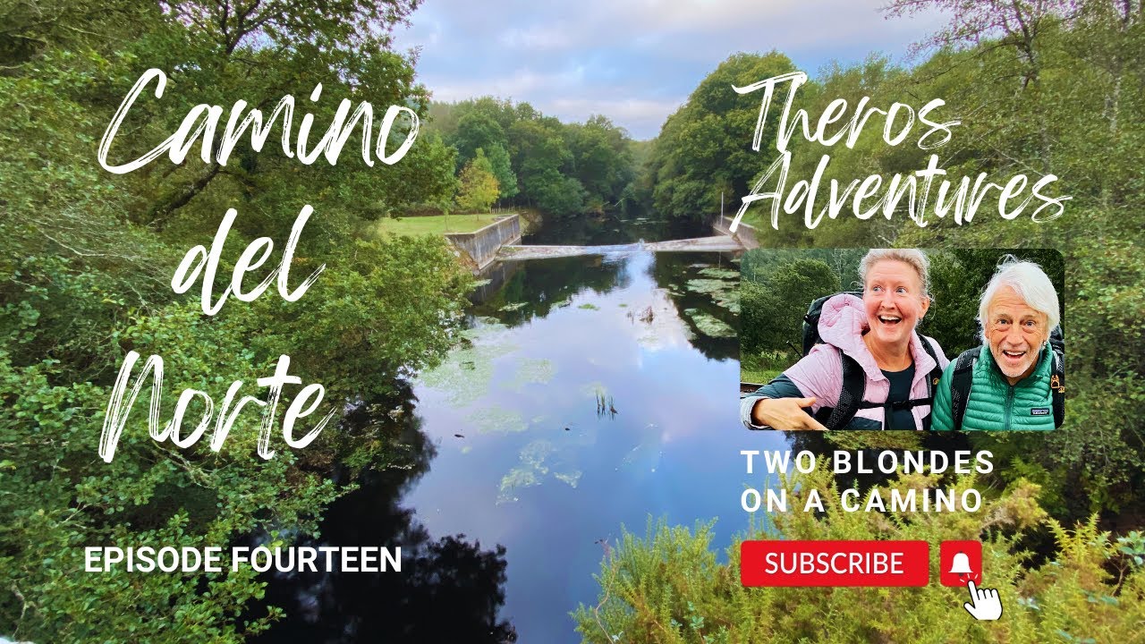 A joyful surprise & a mystery: Theros Adventures walking el Camino del Norte episode 14, days 37-39