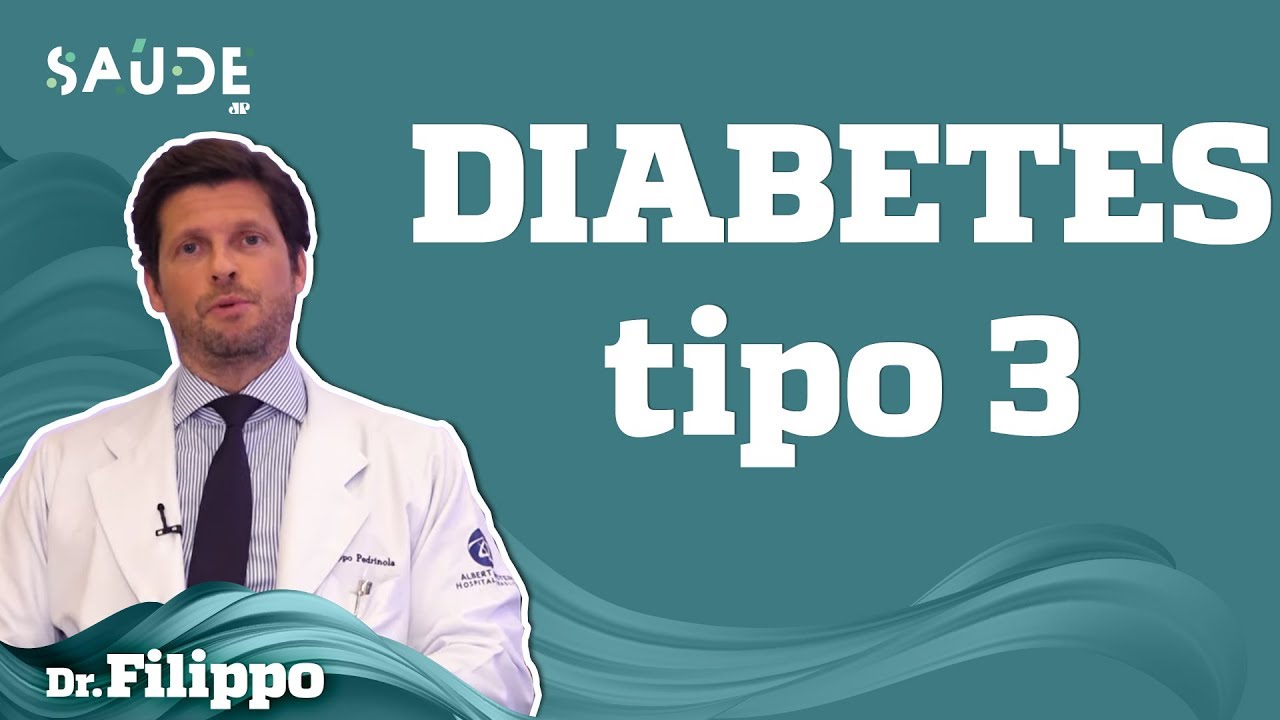 Você conhece a DIABETES TIPO 3? | Dr. Fillipo