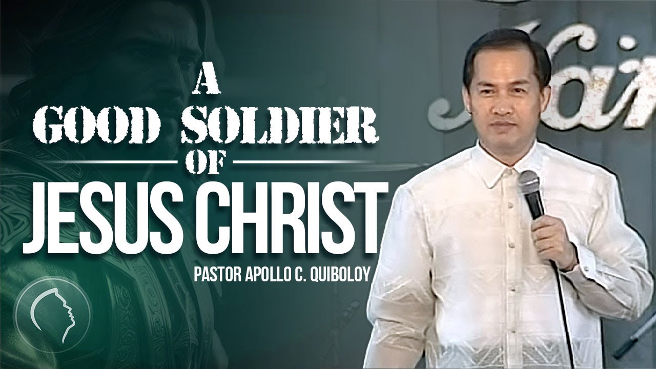 ACQ CLASSICS: A Good Soldier of Jesus Christ • Pastor Apollo C  Quiboloy
