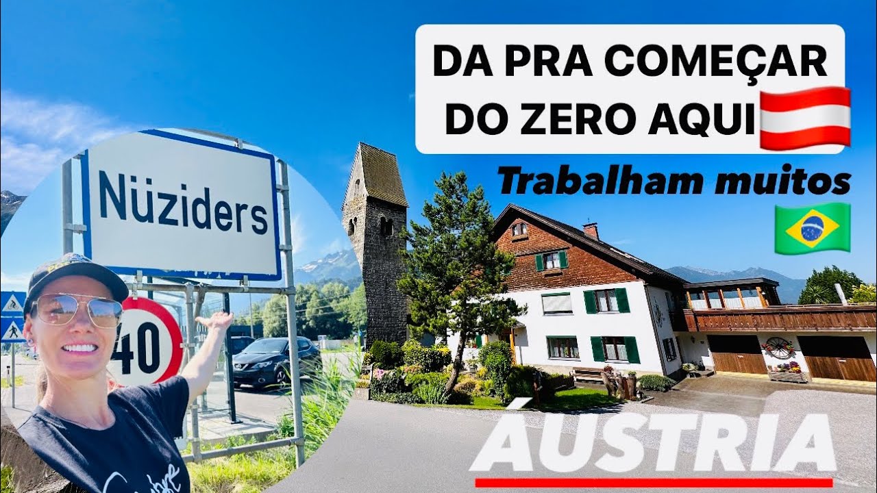 UMA ÓTIMA REGIÃO PRA BRASILEIRO MORAR NA ÁUSTRIA. NÜZIDERS VORARLBERG. TRABALHOS EMPREGOS ÖSTERREICH