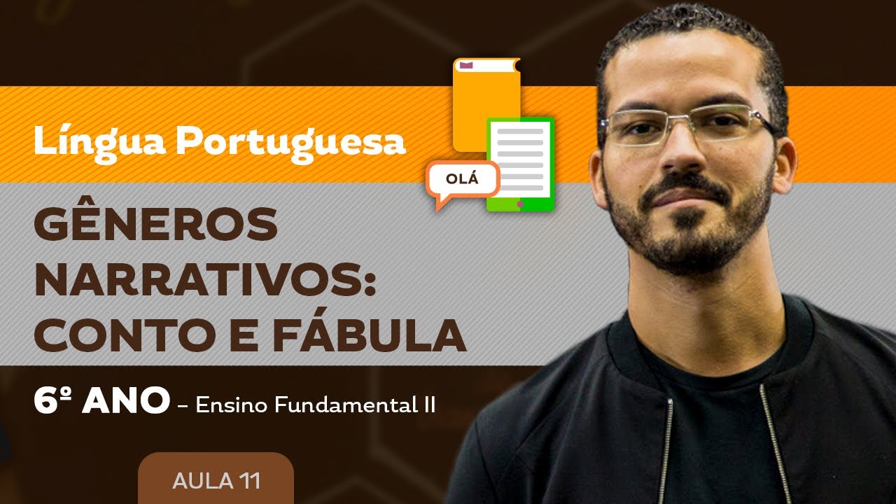 Gêneros narrativos: conto e fábula – Língua Portuguesa – 6º ano – Ensino Fundamental