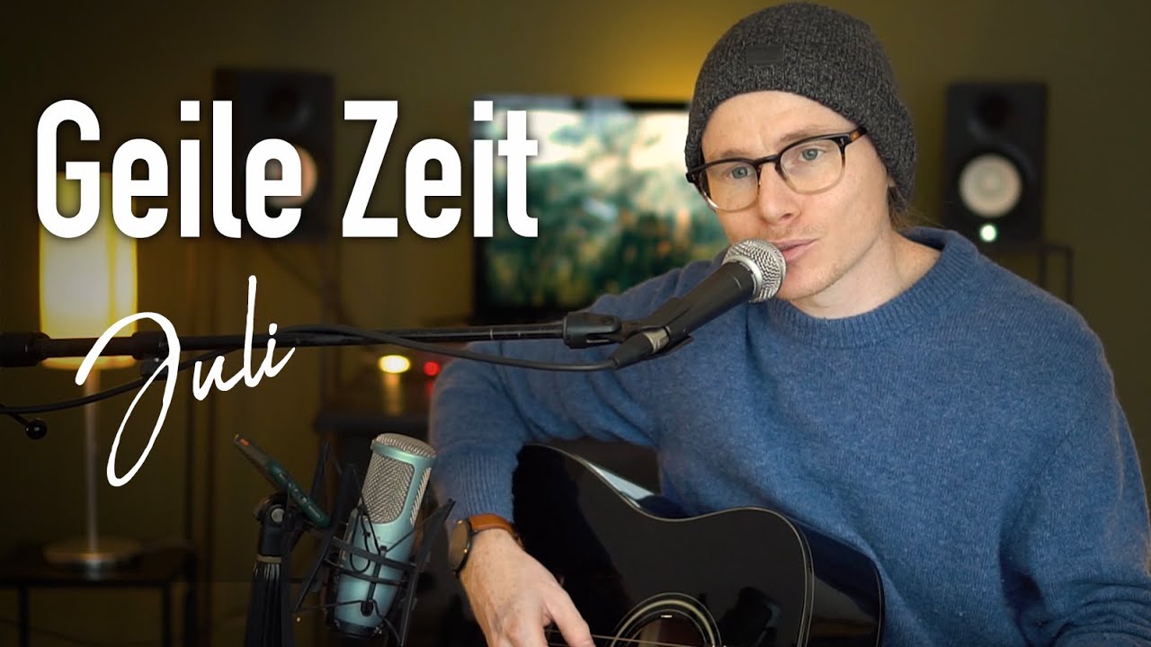 Juli - Geile Zeit (Akustik Cover)