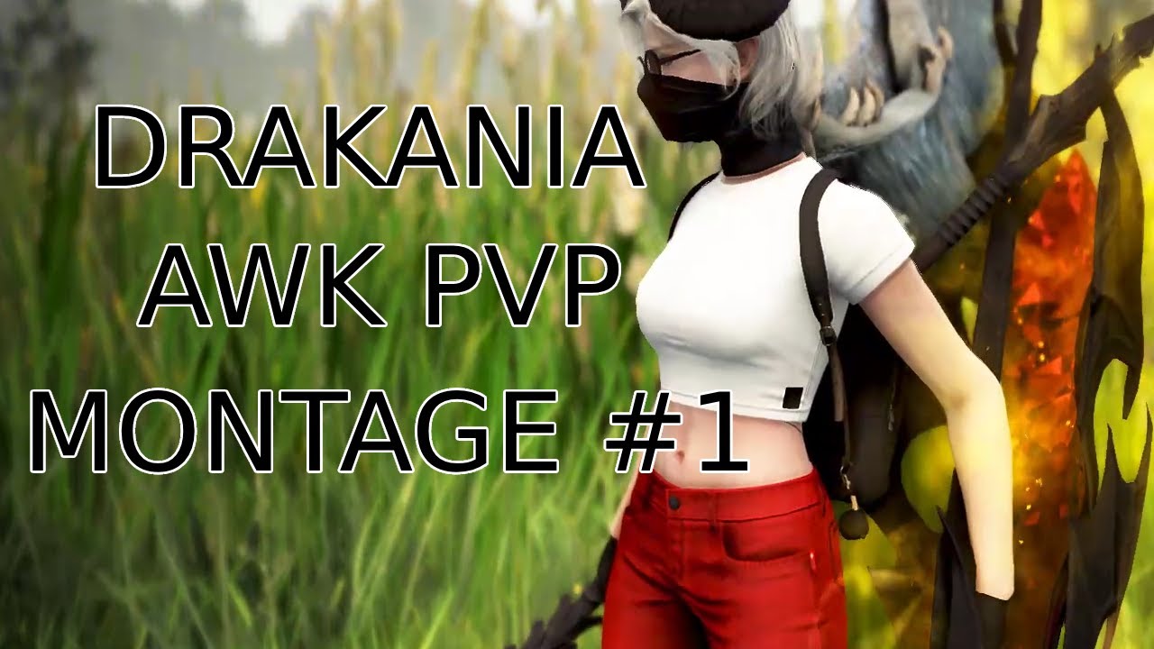 Drakania Awk PvP - Montage #1 - Black Desert